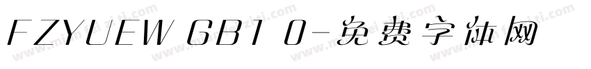 FZYUEW GB1 0字体转换